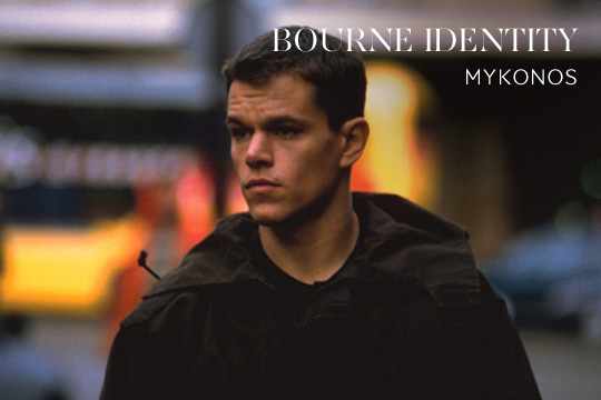 Bourne Identity Movie, Mykonos