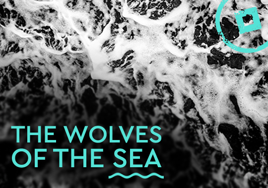 the wolves of the sea