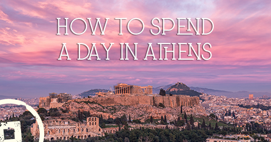 how to spend a day in Athens