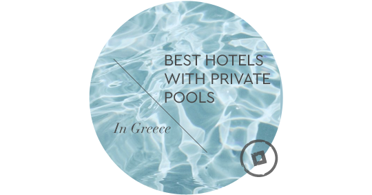 hotels with private pools greece
