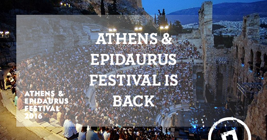 athens and epidaurus festival 2016